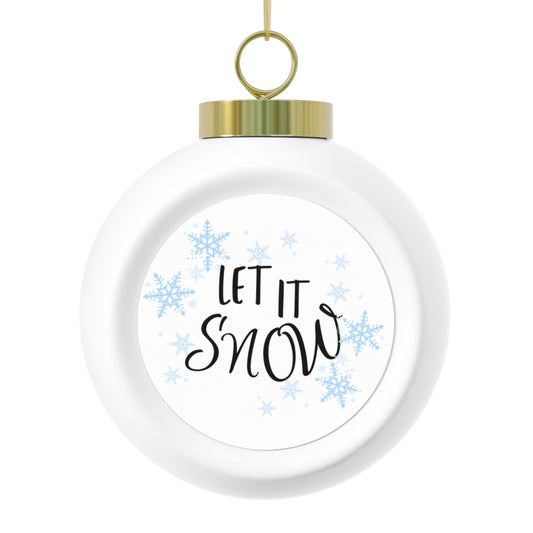 Let it Snow Christmas Ornament