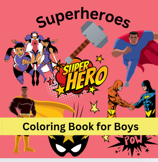 Heroic Adventures: A Coloring Book for Young Heroes